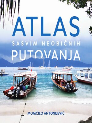 cover image of Atlas sasvim neobicnih putovanja
